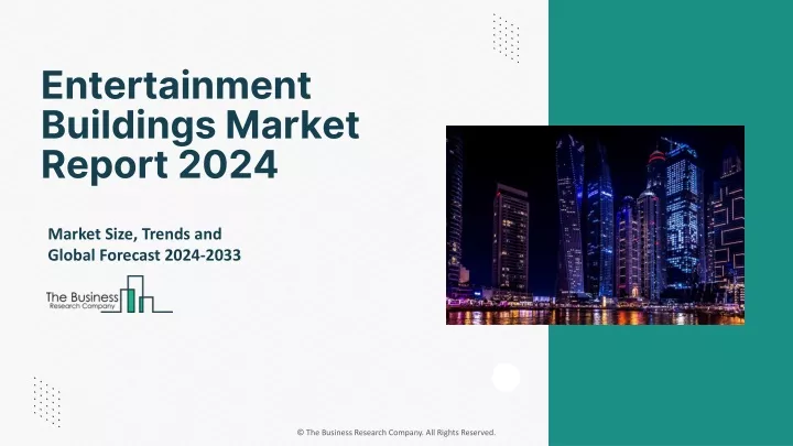 entertainment buildings market report 2024