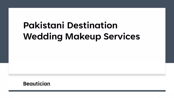 pakistani destination wedding makeup services