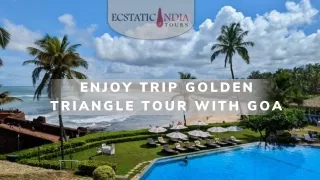 Enjoy trip Golden Triangle Tour with Goa
