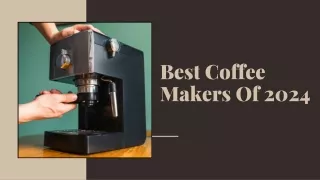 Best Coffee Makers Of 2024