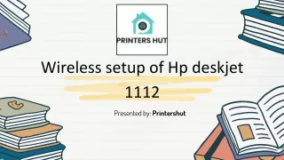 Wireless setup of Hp deskjet 1112 | Printershut
