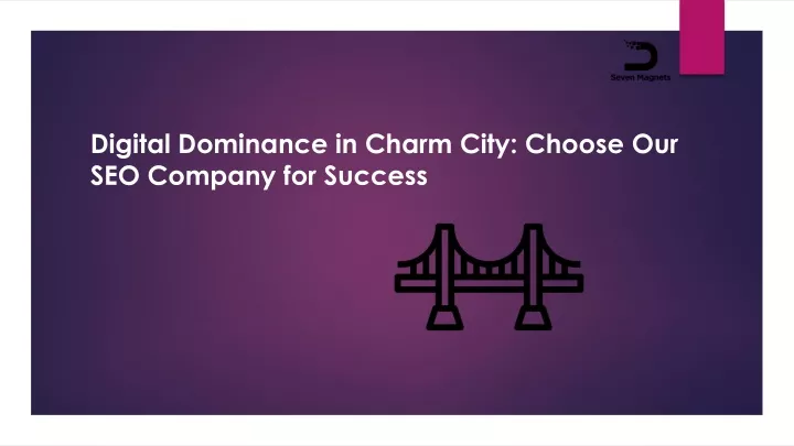 digital dominance in charm city choose