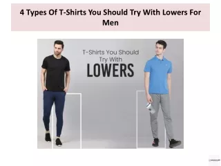4 types of t shirts you should try with lowers for men