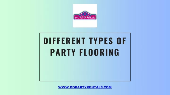 different types of party flooring