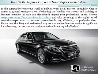 Corporate Chauffeur Services in Dublin - LfL Worldwide Chauffeur Services