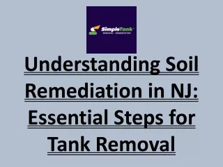 Understanding Soil Remediation in NJ- Essential Steps for Tank Removal