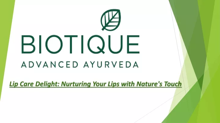 lip care delight nurturing your lips with nature s touch