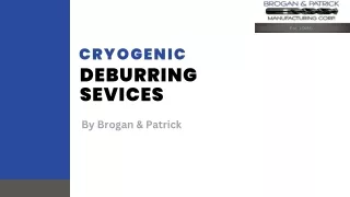 Cryogenic deburring  services