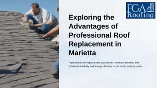Exploring the Advantages of Professional Roof Replacement in Marietta