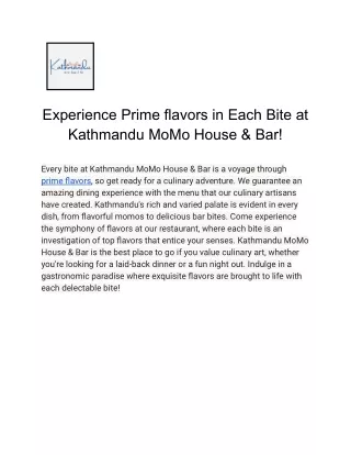 Experience Prime flavors in Each Bite at Kathmandu MoMo House & Bar