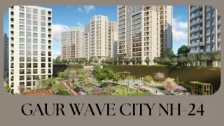 Gaur Wave City NH-24 | Your Dream Home In Ghaziabad