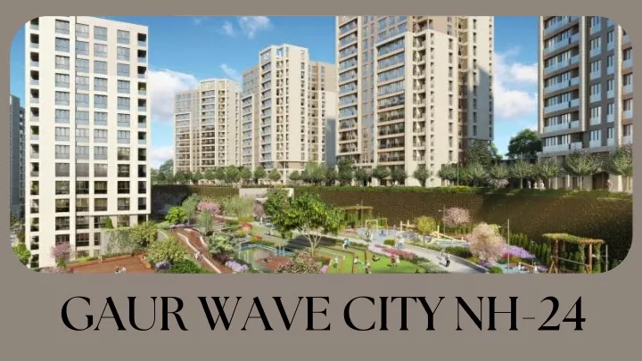 gaur wave city nh 24