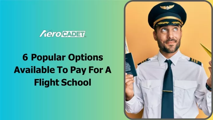 6 popular options available to pay for a flight school