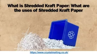 What is Shredded Kraft Paper_ What are the uses of Shredded Kraft Paper