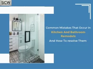 Common Mistakes That Occur In Kitchen And Bathroom Remodels And How To resolve Them-Stone Cabinet Works