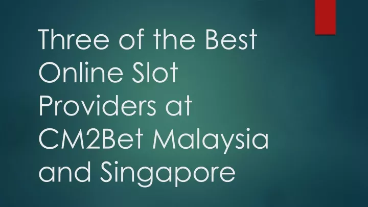 three of the best online slot providers at cm2bet