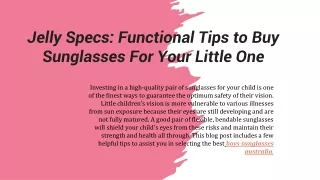 Jelly Specs: Functional Tips to Buy Sunglasses For Your Little One