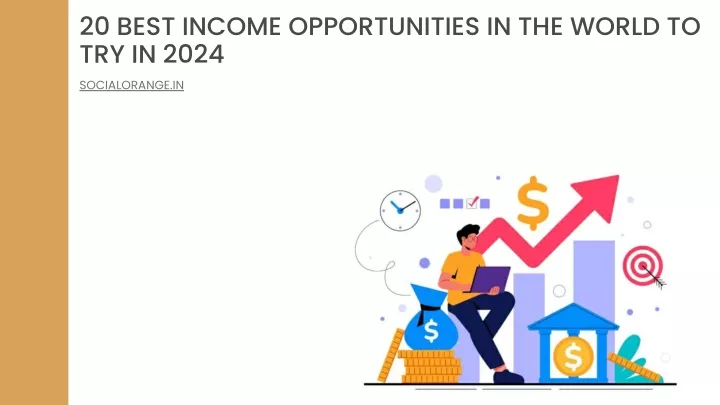 20 best income opportunities in the world