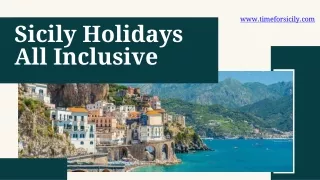 Discover Sicily's All-Inclusive Bliss with Time for Sicily Holidays