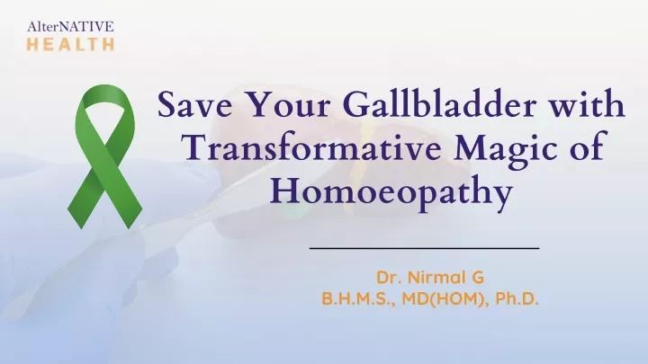 save your gallbladder with transformative magic
