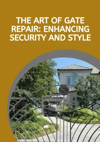 The Art of Gate Repair: Enhancing Security and Style