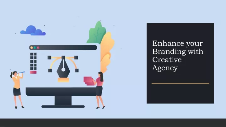 enhance your branding with creative agency
