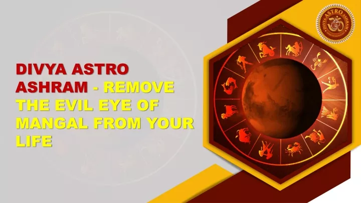 divya astro ashram remove the evil eye of mangal