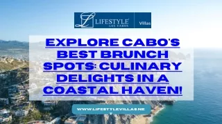 Explore Cabo's Best Brunch Spots Culinary Delights in a Coastal Haven!