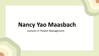 Nancy Yao Maasbach - Possesses Good Leadership Skills