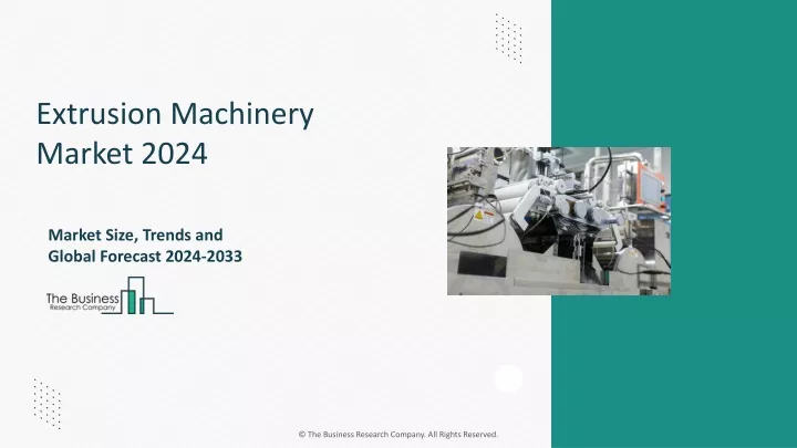 extrusion machinery market 2024