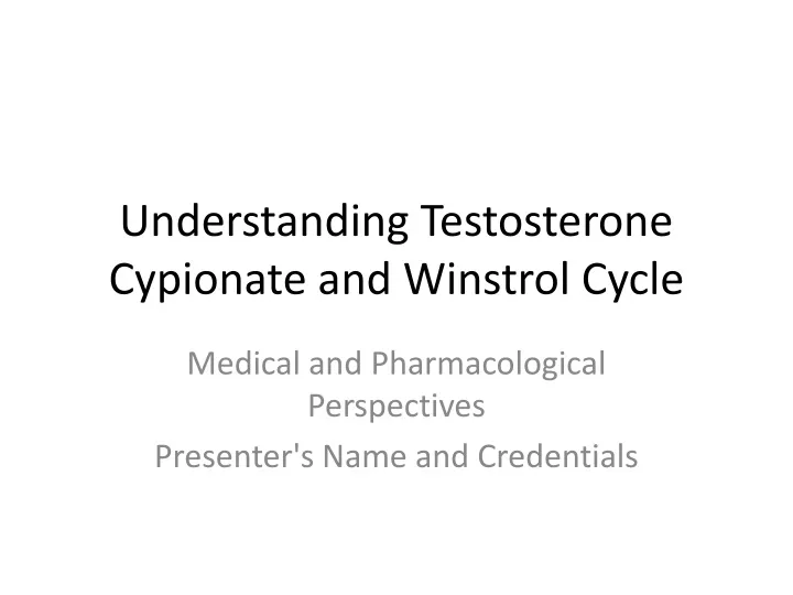 understanding testosterone cypionate and winstrol cycle