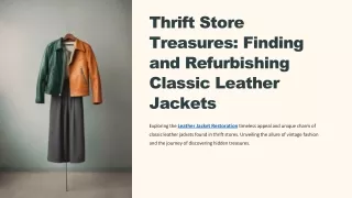 Thrift Store Treasures Finding and Refurbishing Classic Leather Jackets