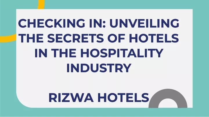 checking in unveiling the secrets of hotels