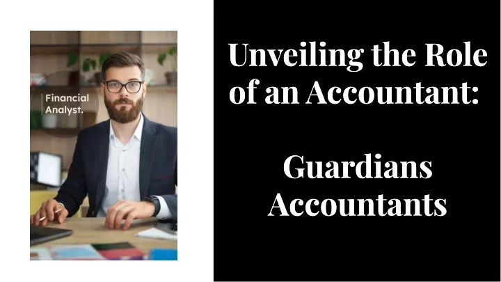 unveiling the role of an accountant