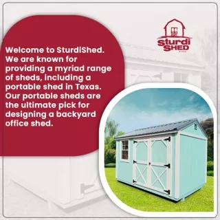 Choose a Durable Portable Shed for Creating a Comfortable Backyard Office
