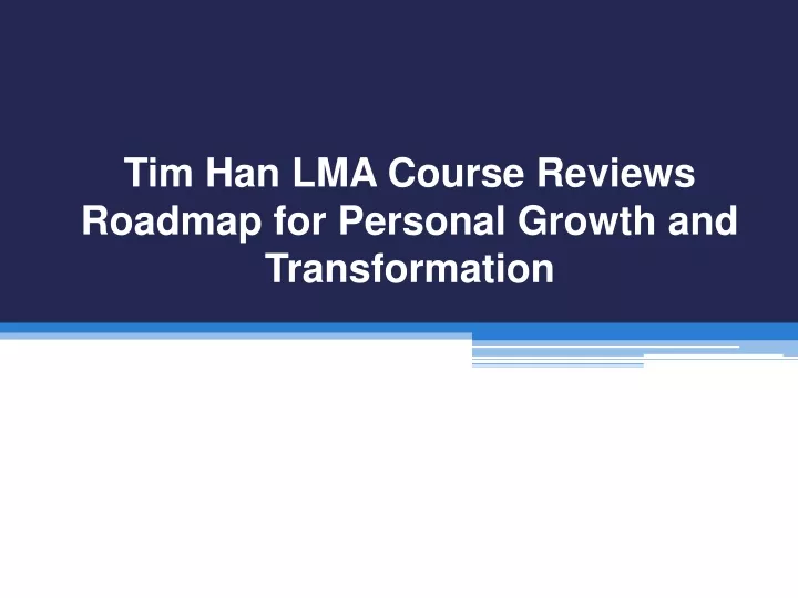 tim han lma course reviews roadmap for personal growth and transformation