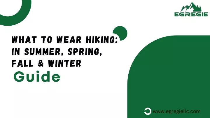 what to wear hiking in summer spring fall winter