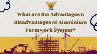 What are the Advantages & Disadvantages of Aluminium Formwork System  (PPT)