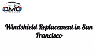 Windshield Replacement in San Francisco