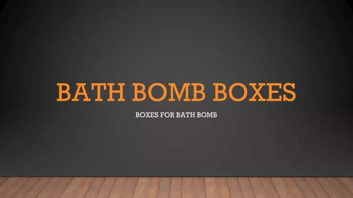 bath bomb boxes
