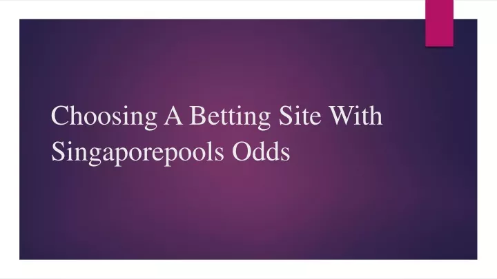 choosing a betting site with singaporepools odds