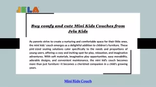 Buy comfy and cute Mini Kids Couches from Jela Kids