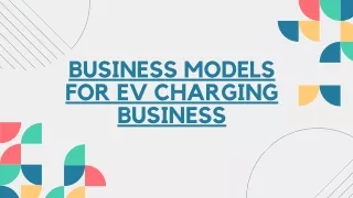 Business Models For EV Charging Business