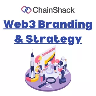 Web3 Branding & Strategy - Chainshack