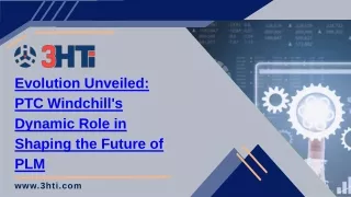 evolution unveiled ptc windchill s dynamic role