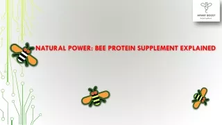 Natural Power Bee Protein Supplement Explained