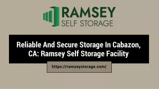 Reliable And Secure Storage In Cabazon, CA Ramsey Self Storage Facility