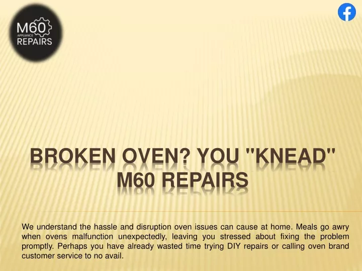 broken oven you knead m60 repairs