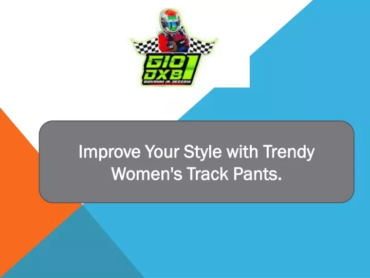 improve your style with trendy women s track pants