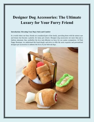 Designer Dog Accessories The Ultimate Luxury for Your Furry Friend
